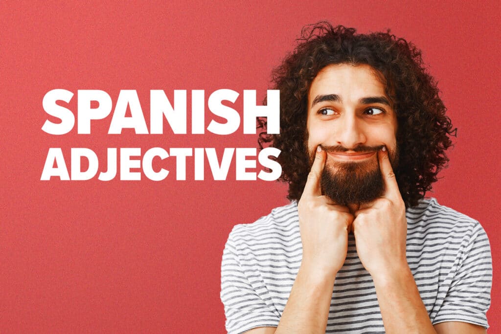 50 Most Common Spanish Adjectives for Beginners [With PDF Download]